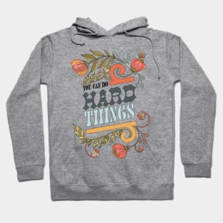 You can do hard things Hoodie